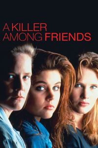 A Killer Among Friends (Movie, 1992) - DoesTheDogDie.com